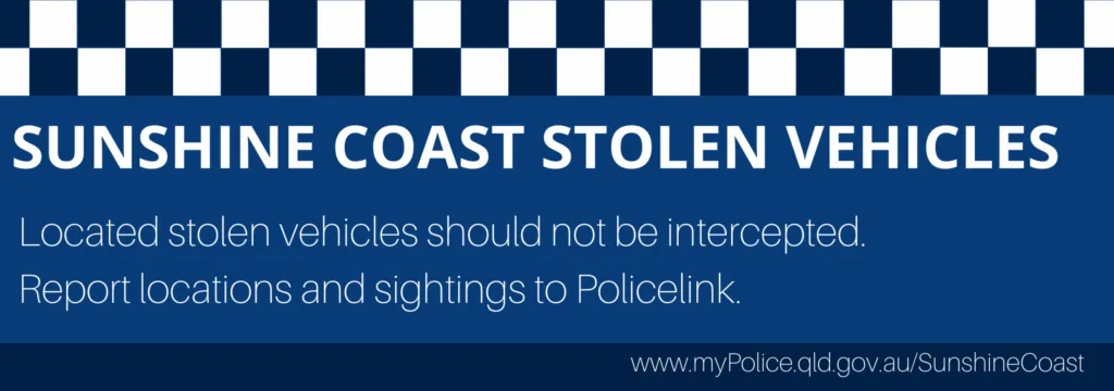 Stolen vehicles Sunshine Coast 23 February 2024